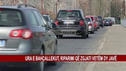 URA E BAHÇALLEKUT, RIPARIMI QË ZGJATI VETËM DY JAVË
