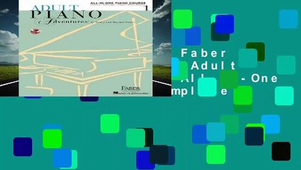 About For Books  Faber Piano Adventures: Adult Piano Adventures All-in-One Lesson Book 1 Complete