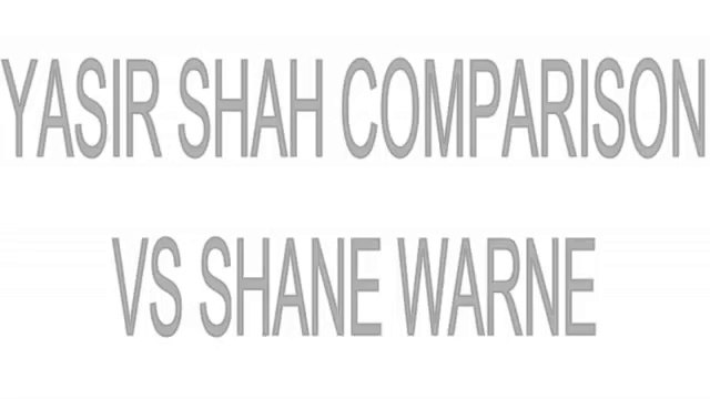 YASIR SHAH COMPARISON VS SHANE WARNE