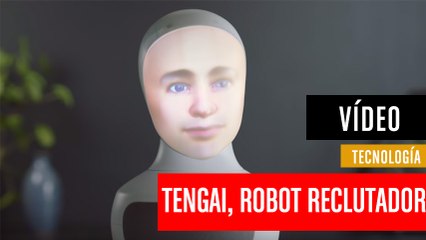 Tengai, el reclutador robot