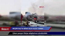 Beşiktaş’ta metruk bina alev alev yandı