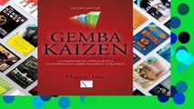 About For Books  Gemba Kaizen: A Commonsense Approach to a Continuous Improvement Strategy, Second