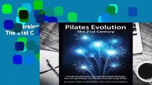 Full version  Pilates Evolution - The 21st Century Complete