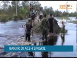 Banjir, 3 Kecamatan di Aceh Singkil Lumpuh