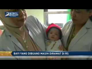 Bayi yang Dibuang masih Dirawat di RS