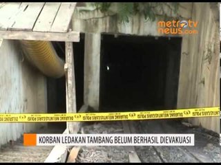 Korban Ledakan Tambang Belum Berhasil Dievakuasi