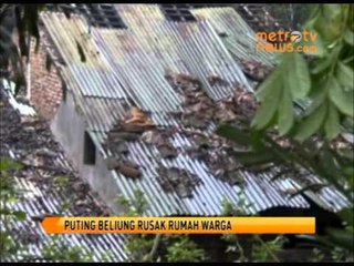 Puting Beliung Rusak Ratusan Rumah Warga