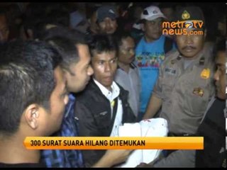 300 surat suara hilang ditemukan