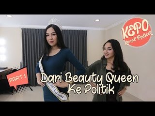 Ratih Ayu | Dari Beauty Queen ke Politik | Kenal Politik (Part 1)