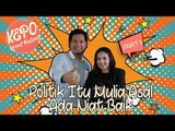 Tommy Kurniawan | Politik Itu Mulia Asal Ada Niat Baik | Kenal Politik (Part 1)