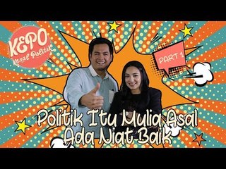 Tommy Kurniawan | Politik Itu Mulia Asal Ada Niat Baik | Kenal Politik (Part 1)