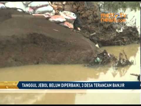 tanggul jebol belum diperbaiki, 3 desa terancam banjir