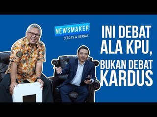 Newsmaker - Ini Debat KPU, Bukan Debat Kardus