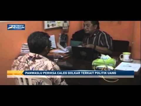 Panwaslu Periksa Caleg Golkar Terkait Politik Uang