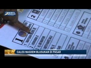 Caleg NasDem BLusukan di Pasar