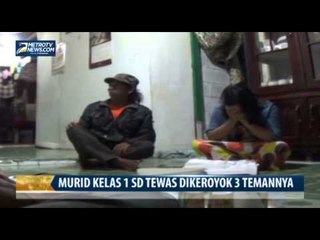 Murid Kelas 1 SD Tewas Dikeroyok 3 Temannya