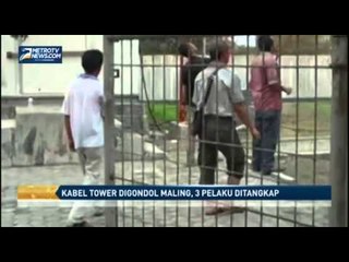 Kabel Tower Digondol Maling, 3 Pelaku Ditangkap