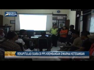 Rekapitulasi Suara di PPS Krembangan Diwarnai Ketegangan