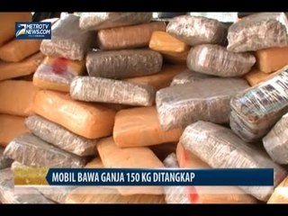 Mobil Bawa 150 Kg Ganja Disergap