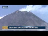 Gunung Merapi Kembali Keluarkan Dentuman Keras