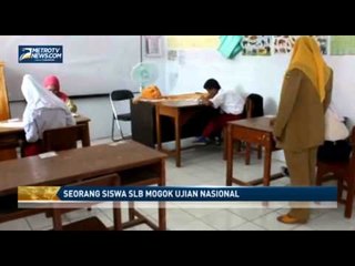 Seorang Siswa SLB Mogok UN