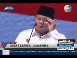 [Debat Kandidat] Prabowo: Kami yang Mencalonkan Orang Minoritas Menjadi Wakil Joko Widodo