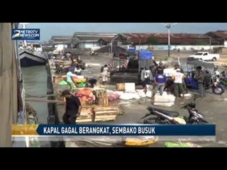 Download Video: Kapal Gagal Berangkat, Sembako Busuk