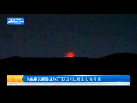 Kawah Gunung Slamet Terus Keluarkan Lava Pijar