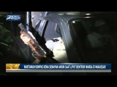 Wartawan Kompas Kena Senapan Angin Saat Liput Bentrok Warga di Makassar