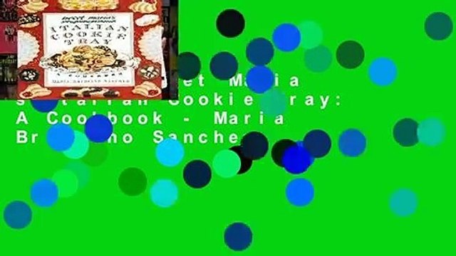 Popular Sweet Maria s Italian Cookie Tray: A Cookbook - Maria Bruscino Sanchez