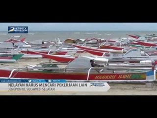 Cuaca Buruk, Nelayan di Jeneponto Takut Melaut