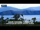 Dari Danau Towuti Untuk Masa Depan Iklim Dunia