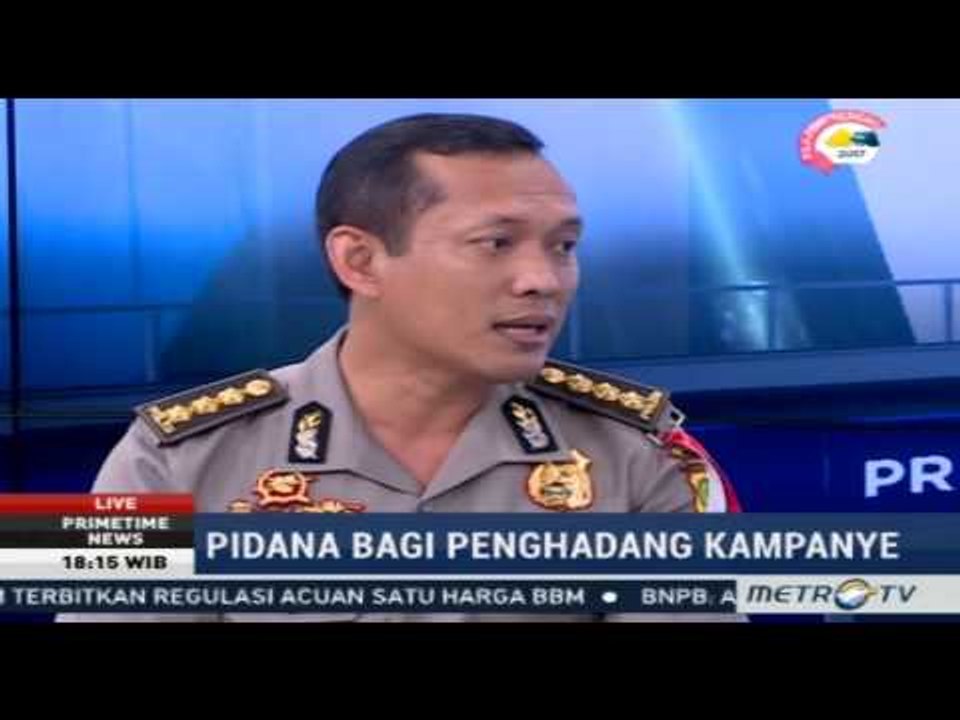 Primetime News - Tindak Tegas Penghadang Kampanye