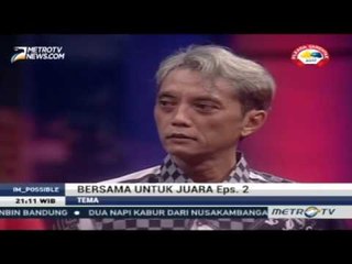 I'm Possible: Bersama untuk Juara Eps. 2 (3)
