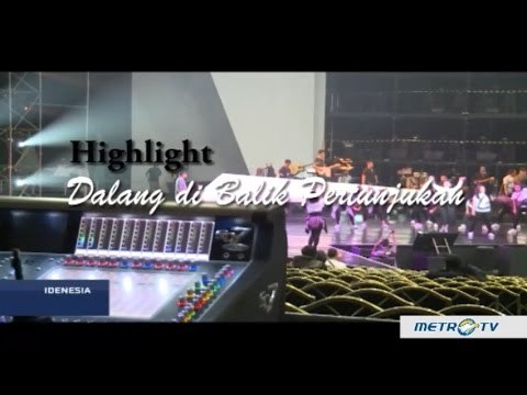 Highlight Idenesia: Dalang di Balik Pertunjukan