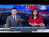 Primetime News - Ledakan Bom di Konser Ariana Grande