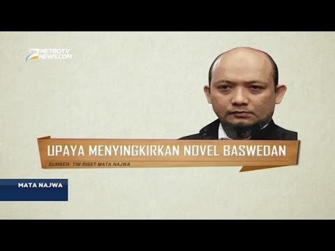 Mata Najwa - Berbagai Upaya Menyingkirkan Novel Baswedan