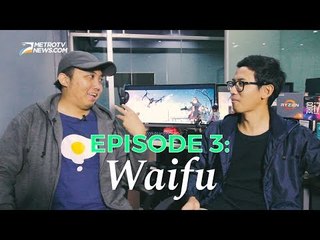 Meja Danu: Waifu