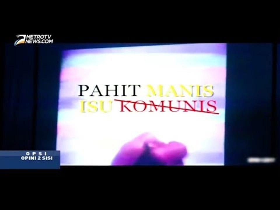 Opsi: Pahit Manis Isu Komunis (1)