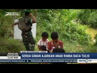 Cerita Anggota TNI Ajarkan Anak Rimba Baca Tulis