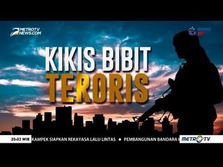 NSI - Kikis Bibit Terorisme (1)