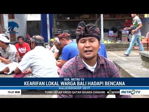 Kaleidoskop Sosial 2017: Kearifan Lokal Warga Bali Hadapi Erupsi Gunung Agung