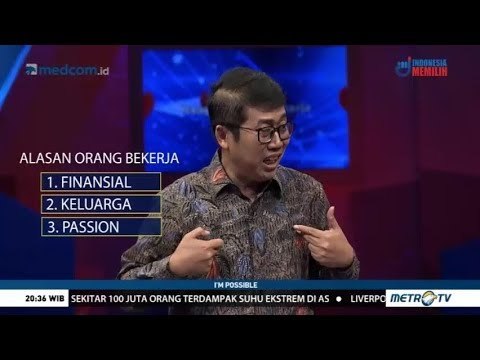 I'm Possible: Mengapa Saya Bekerja? (2)