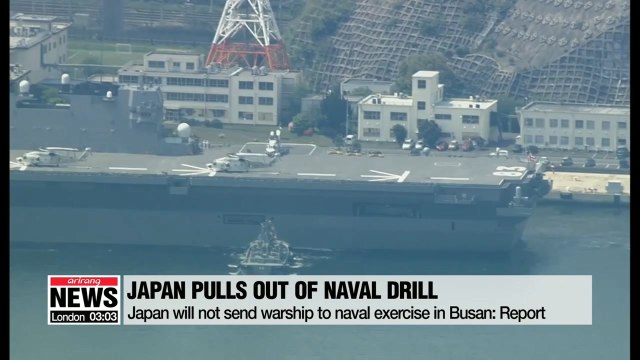 Japan will not send warship to naval exercise in Busan: Report