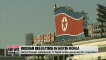 Senior Russian politicians in N. Korea to discuss economic cooperation