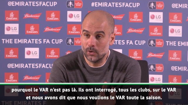 Guardiola : ''Demandez aux autorités pourquoi le VAR n'est pas là''