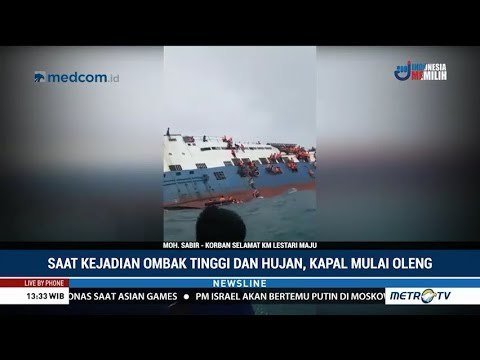 Korban Selamat Ceritakan Detik-detik Kandasnya KM Lestari Maju