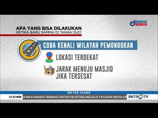 Tiba di Tanah Suci, Ini yang Harus Jemaah Lakukan