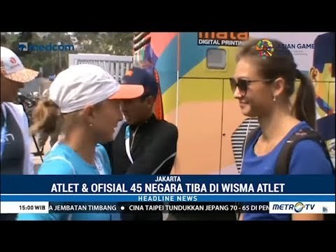 Sudah Ribuan Atlet & Ofisial Dari 45 Negara Tiba di Jakarta