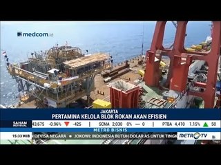 Pertamina Siap Ambil Alih Blok Rokan Dari Chevron